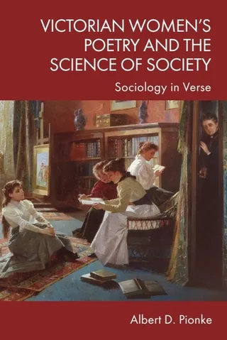 Victorian Women's Poetry and the Science of Society