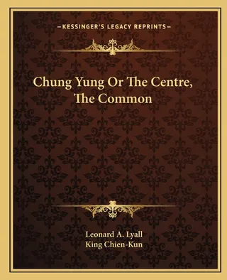 Chung Yung Or The Centre, The Common