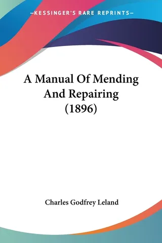 A Manual Of Mending And Repairing