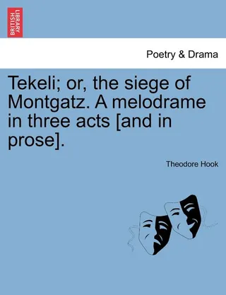 Tekeli; Or, the Siege of Montgatz