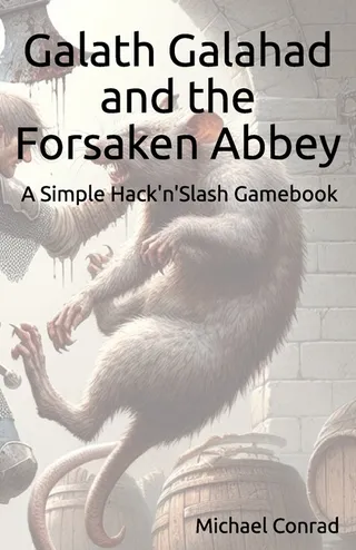 Galath Galahad and the Forsaken Abbey