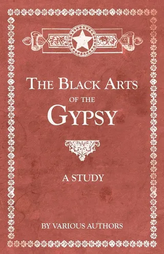 The Black Arts of the Gypsy