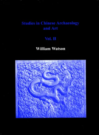 Studies in Chinese Archaeology and Art