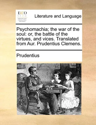 Psychomachia The War of the Soul