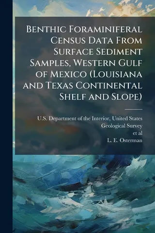 Benthic Foraminiferal Census Data From Surface Sediment Samples, Western Gulf of Mexico Louisiana and Texas Continental Shelf and Slope