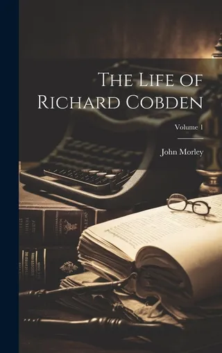 The Life of Richard Cobden