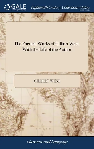 The Poetical Works of Gilbert West