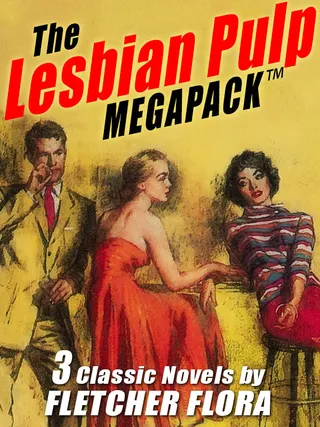 The Lesbian Pulp MEGAPACK: Three Complete Novels
