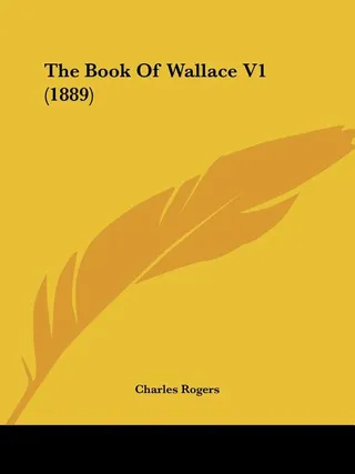 The Book Of Wallace V1 1889
