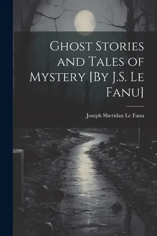 Ghost Stories and Tales of Mystery
