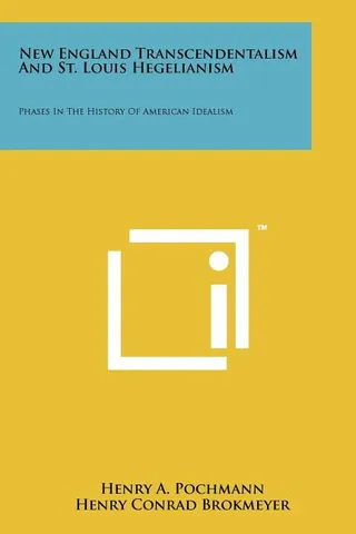England Transcendentalism And St. Louis Hegelianism
