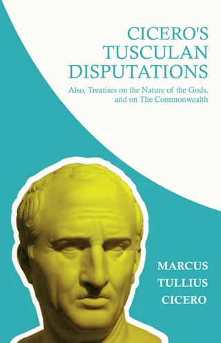 Cicero's Tusculan Disputations