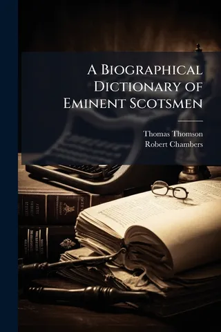 A Biographical Dictionary of Eminent Scotsmen: Supplement