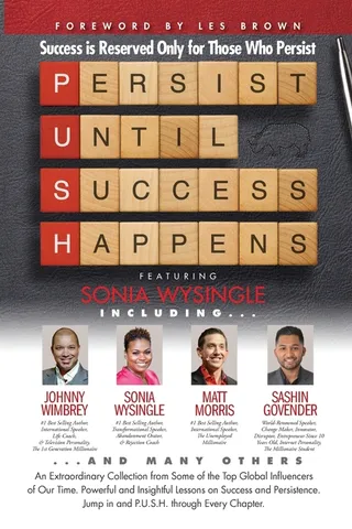 P. U. S. H. Persist until Success Happens