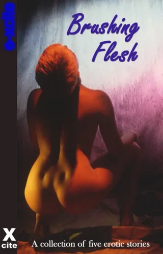 Brushing Flesh