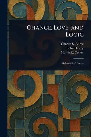 Chance, Love, and Logic