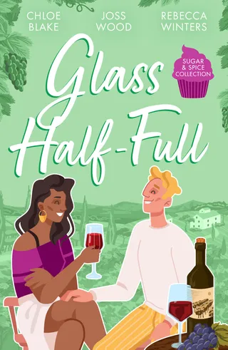 Glass Half-Full/A Taste Of Pleasure/It Was Only A Kiss/Falling For Her French Tycoon