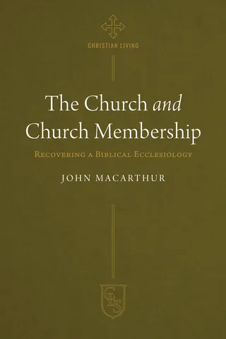The Church and Church Membership