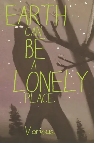 Earth Can Be A Lonely Place