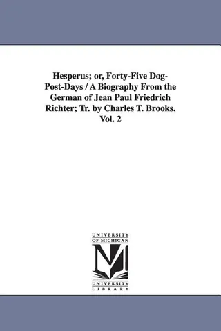 Hesperus; Or, Forty-Five Dog-Post-Days