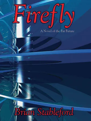 Firefly: A Novel of the Far Future