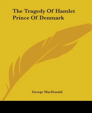 The Tragedy of Hamlet, Prince of Denmark