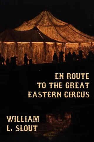 En Route to the Great Eastern Circus
