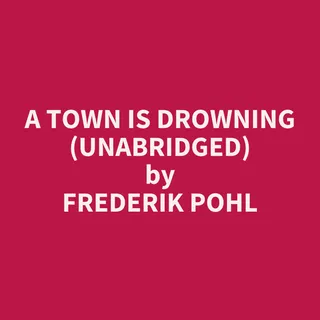 Town is Drowning