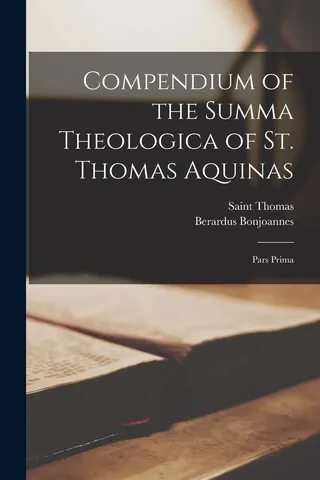 Compendium of the Summa Theologica of St. Thomas Aquinas