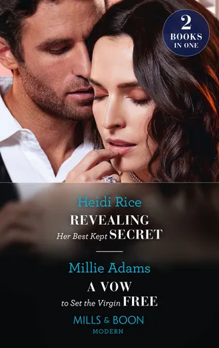 Revealing Her Best Kept Secret / A Vow to Set the Virgin Free