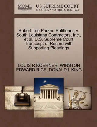 Robert Lee Parker, Petitioner, v. South Louisiana Contractors, Inc., et al.
