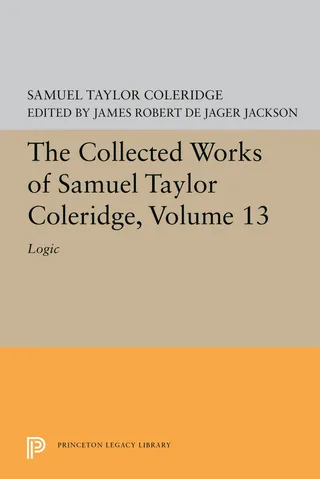 The Collected Works of Samuel Taylor Coleridge, Volume 13