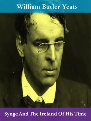 Synge And The Ireland Of His Time