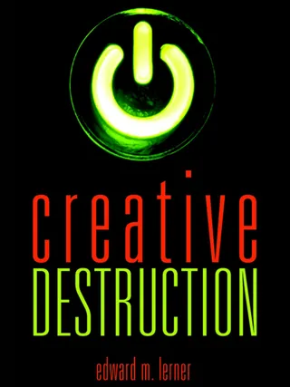 Creative Destruction