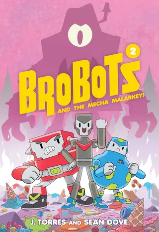 BroBots and the Mecha Malarkey!