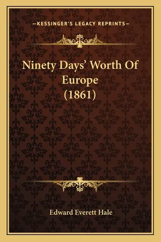 Ninety Days' Worth Of Europe 1861