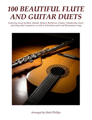 100 Beautiful Flute and Guitar Duets