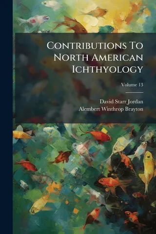 Contributions To North American Ichthyology