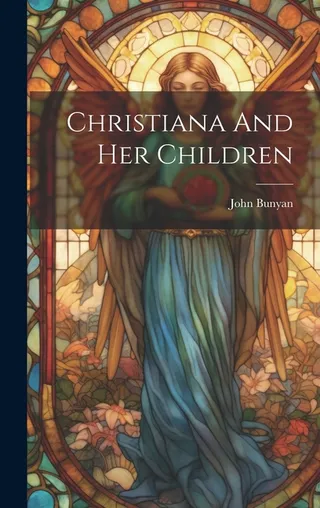 Christiana and Her Children