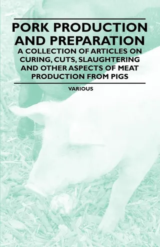 Pork Production and Preparation