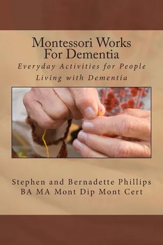 Montessori Works For Dementia