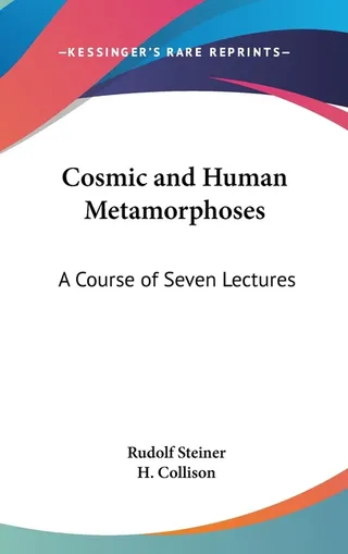 Cosmic and Human Metamorphoses