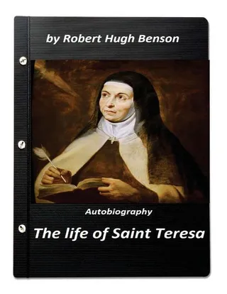 The Life of Saint Teresa