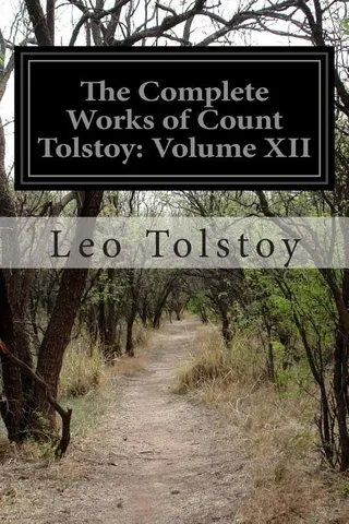 The Complete Works of Count Tolstoy