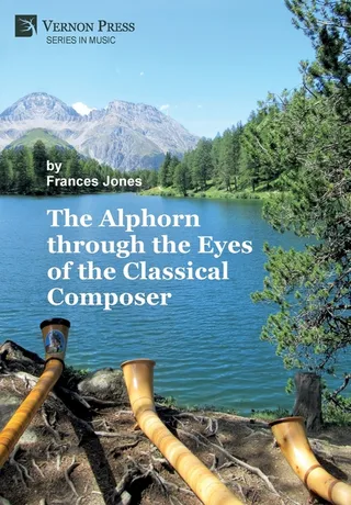 The Alphorn through the Eyes of the Classical Composer