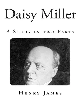 Daisy Miller: A Study in Two Parts