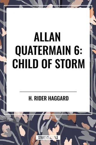 Child of Storm: Allan Quatermain #6