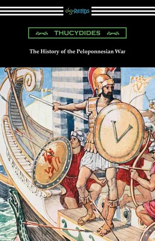 The History of the Peloponnesian War Translated by Richard Crawley