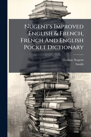 Nugent's Improved English & French, French and English Pocket Dictionary