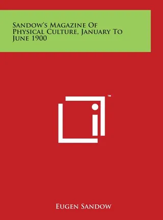 Sandow's Magazine Of Physical Culture